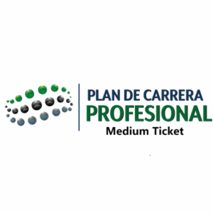 PLAN DE CARRERA PROFESIONAL Medium Ticket